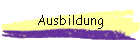 Ausbildung